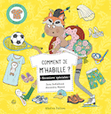 Comment je m'habille? : Occasions spéciales